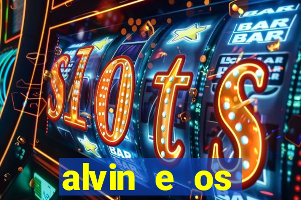 alvin e os esquilos 3 rede canais